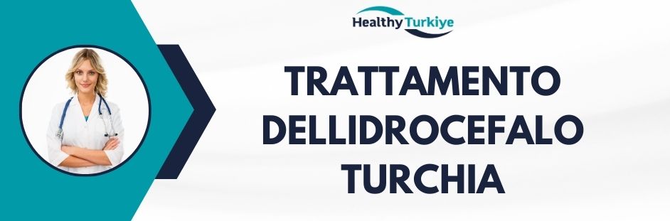 trattamento dellidrocefalo turchia