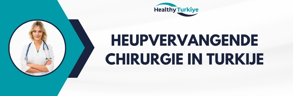 heupvervangende chirurgie