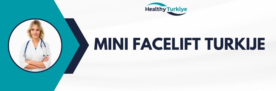 mini facelift turkije