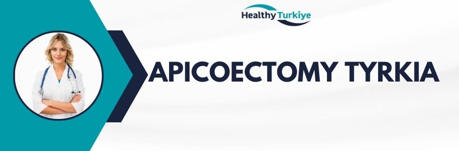 apicoectomy tyrkia