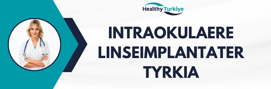 intraokulaere linseimplantater tyrkia