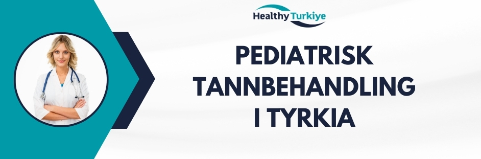 pediatrisk tannbehandling