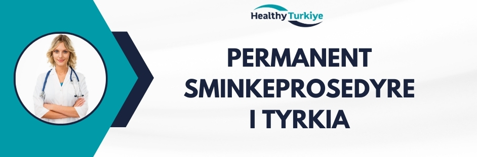 permanent sminkeprosedyre