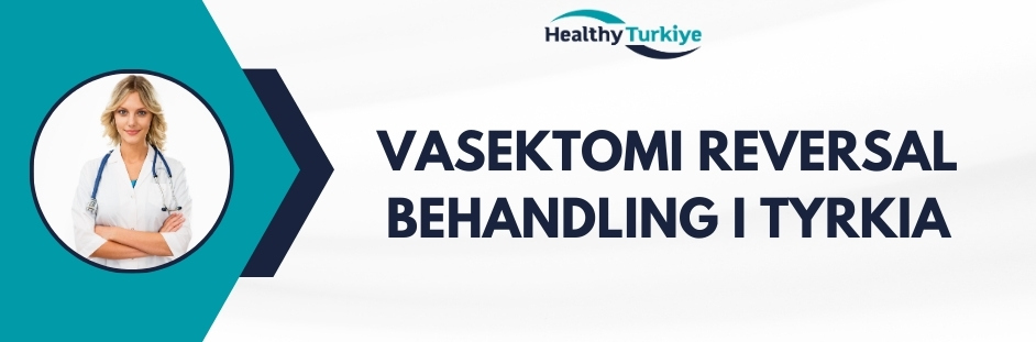 vasektomi reversal behandling