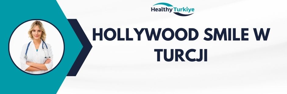 hollywood smile w Turcji