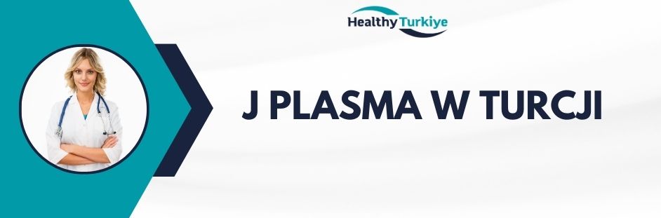 j plasma w Turcji