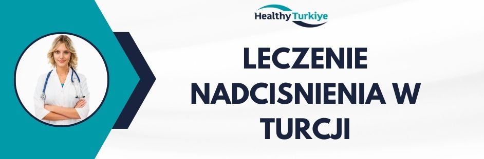 leczenie nadcisnienia w Turcji