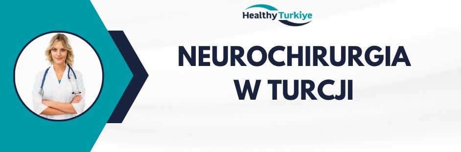 neurochirurgia w Turcji