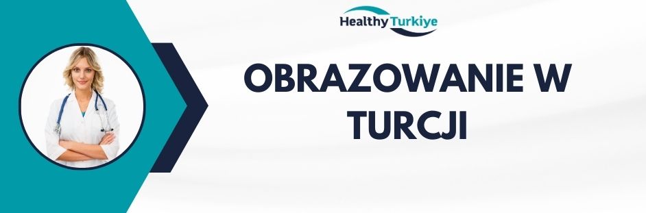 obrazowanie w Turcji