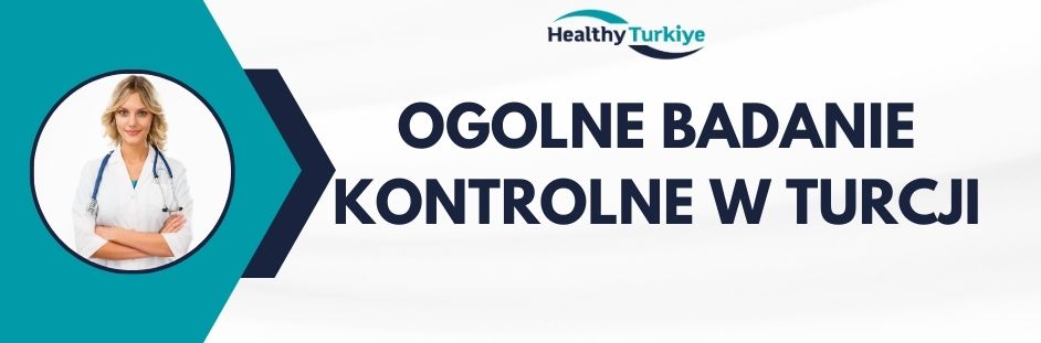 ogolne badanie kontrolne w Turcji