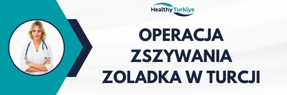 operacja zszywania zoladka w Turcji