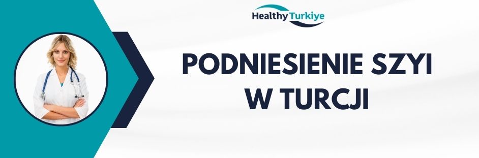 podniesienie szyi w Turcji