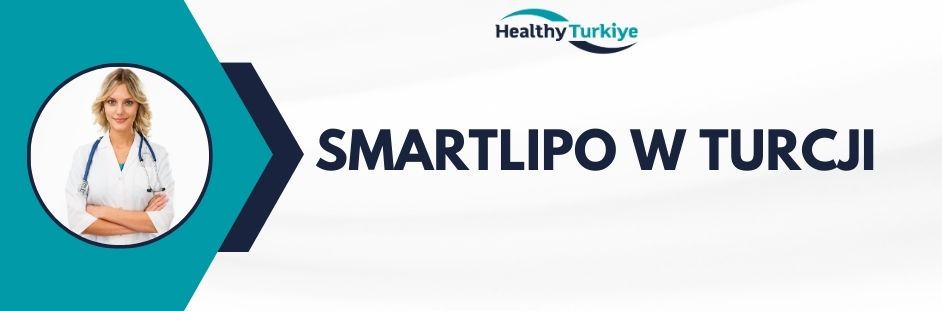 smartlipo w Turcji