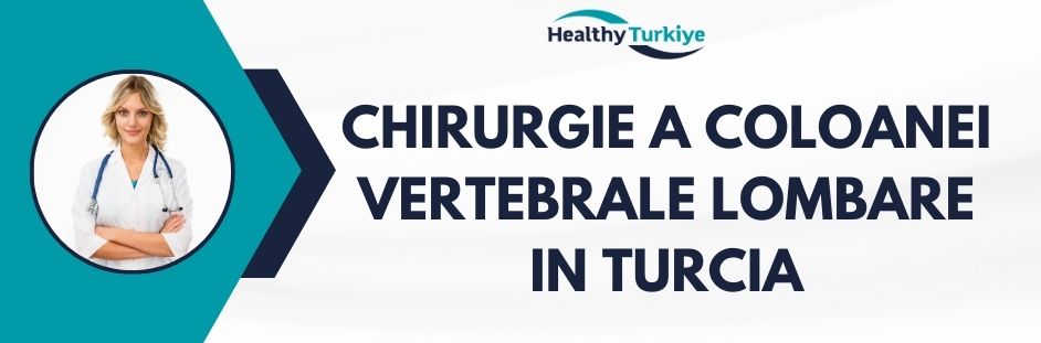 chirurgie a coloanei vertebrale lombare in Turcia