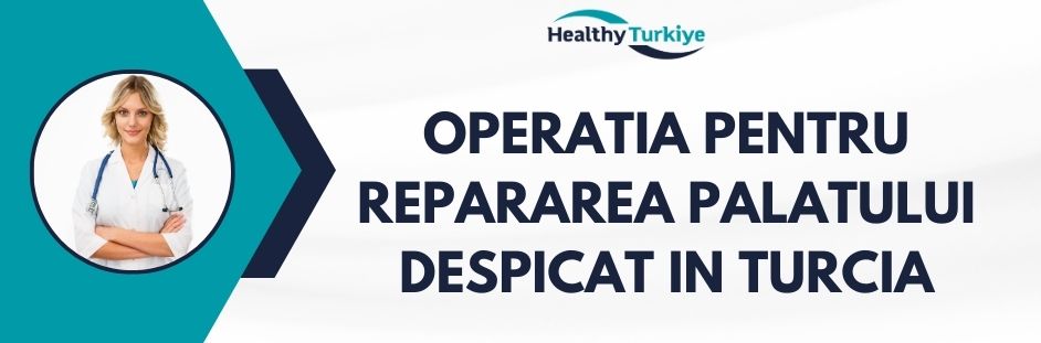 operatia pentru repararea palatului despicat in Turcia