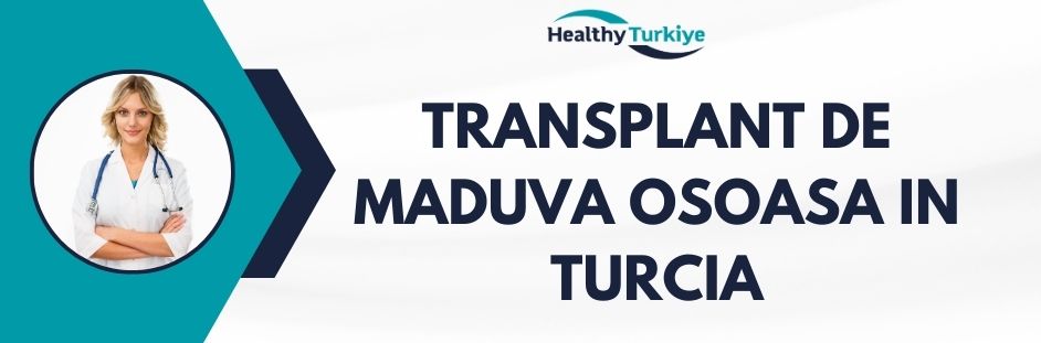 transplant de maduva osoasa in Turcia