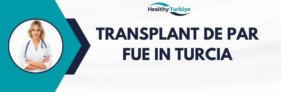 transplant de par fue in Turcia