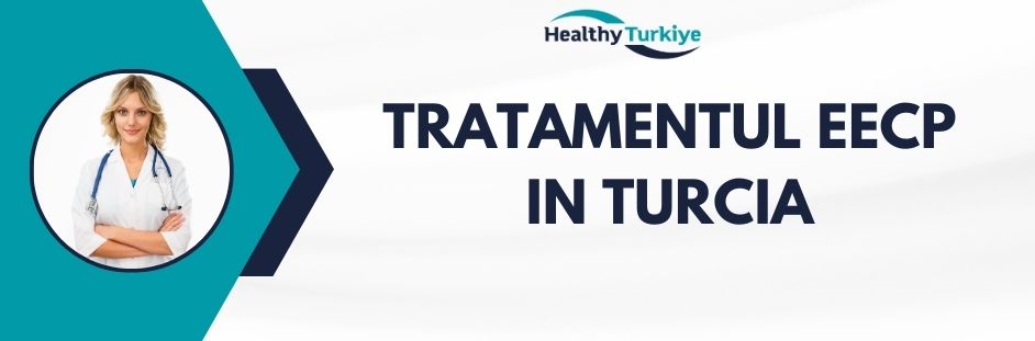 tratamentul eecp in Turcia
