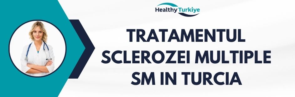 tratamentul sclerozei multiple sm in Turcia