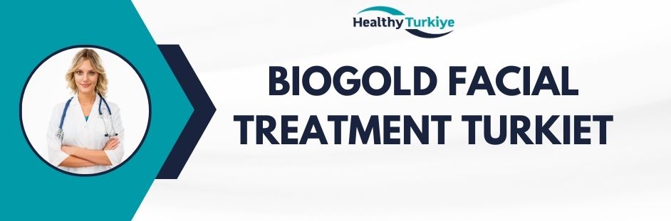 biogold facial treatment turkiet