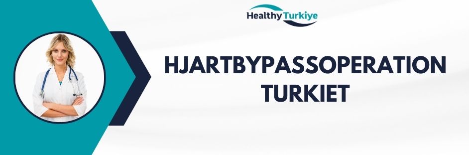 hjartbypassoperation turkiet