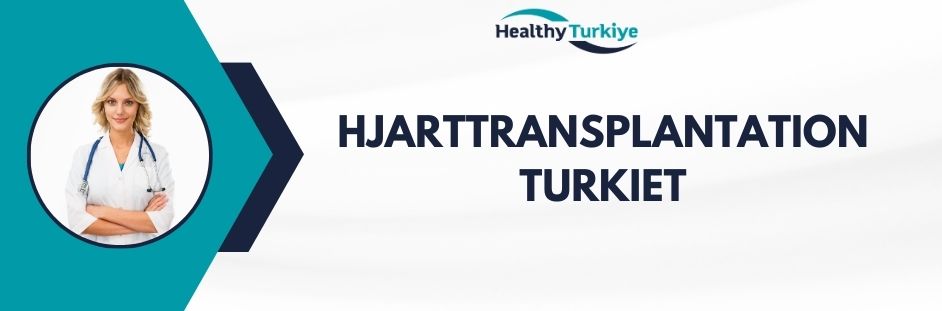 hjarttransplantation turkiet