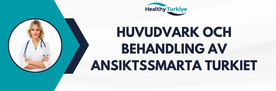 huvudvark och behandling av ansiktssmarta turkiet