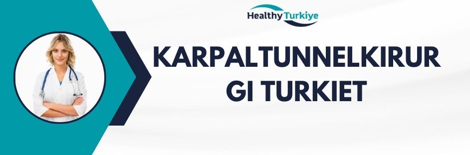 karpaltunnelkirurgi turkiet