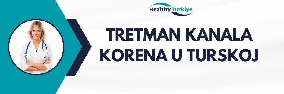 tretman kanala korena u turskoj